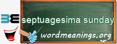 WordMeaning blackboard for septuagesima sunday